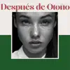 Damn Bless & Aspro Daniel - Después de Otoño - Single